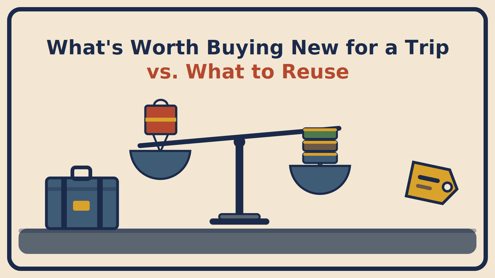 Illustration of a balance scale weighing a new shopping bag against a stack of folded worn clothes, beside a suitcase and a price tag, with the title What's Worth Buying New for a Trip vs. What to Reuse